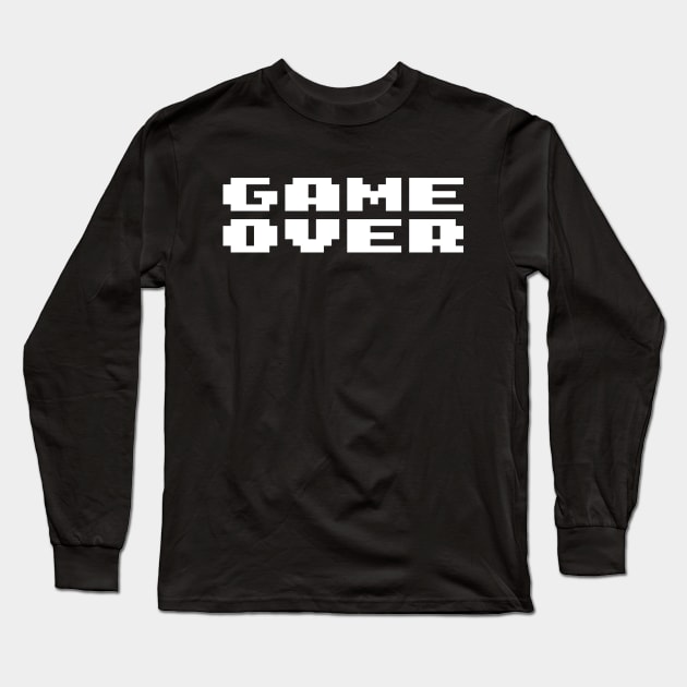 Game Over Long Sleeve T-Shirt by GreenGuyTeesStore